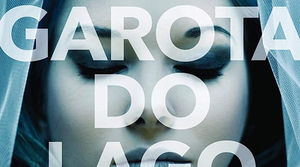 Crítica | Livro “A Garota do Lago” (Sem spoilers)