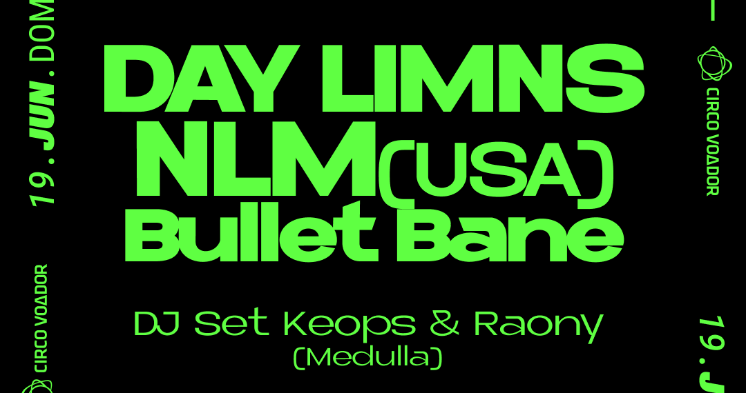 Show no Circo Voador DAYLIMNS + NLM + BULLET BANE