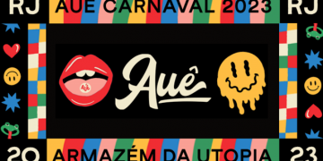 Festival AUÊ de Carnaval | Auê de Carnaval acontece de 17 a 25/02 no Armazém da Utopia, no Rio de Janeiro