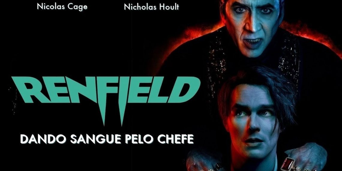Crítica | Renfield: Dando Sangue Pelo Chefe (Sem Spoilers)