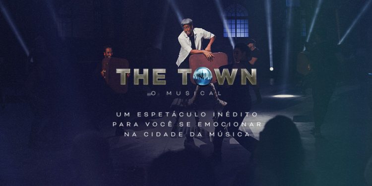 The Town: O Musical – a produção inédita e exclusiva que vai acontecer durante o festival